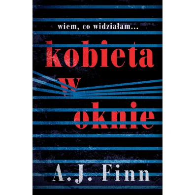 Kobieta w oknie - A. J. Finn