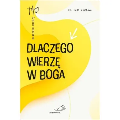 Dlaczego wierz� w Boga - Marcin Godawa