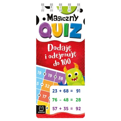 Dodaj� i odejmuj� do 100. Magiczny quiz. Spirala - Agnieszka Bator