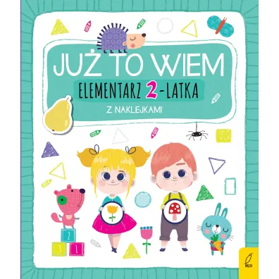 Ju� to wiem. Elementarz 2-latka z naklejkami