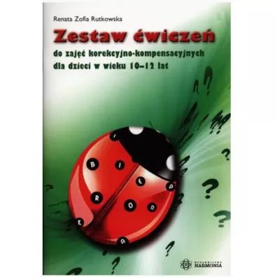 Zestaw �wicze� do zaj�� korekcyjno kompensacyjnych dla dzieci w wieku 10-12 lat - Zofia Renata Rutkowska