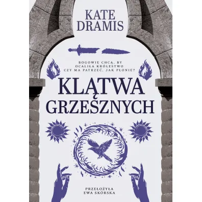 Kl�twa Grzesznych. �wi�te Proroctwo. Tom 2 - Kate Dramis