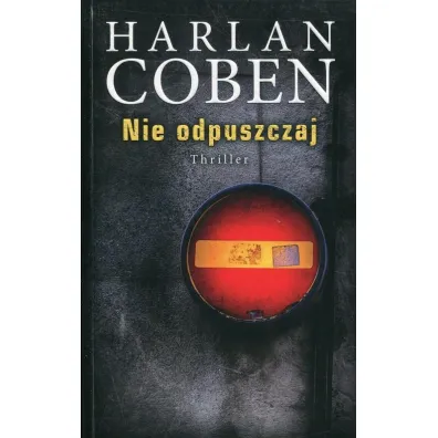 Nie odpuszczaj - Harlan Coben