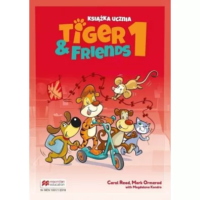 Tiger & Friends 1. Ksi��ka ucznia - Magdalena Kondro, Mark Ormerod, Carol Read