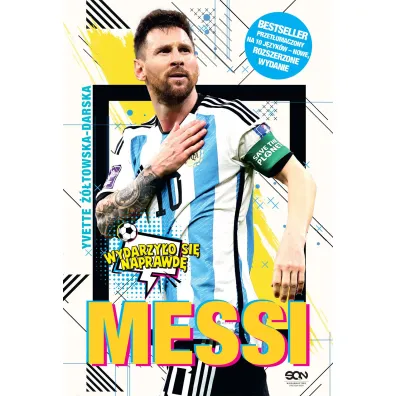 Messi. Ma�y ch�opiec, kt�ry zosta� wielkim pi�karzem - Yvette ��towska-Darska