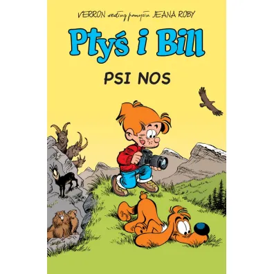 Komiksy s� super! Pty� i Bill. Psi nos. Tom 4 - Jean  Roba