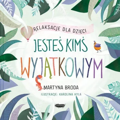 Jeste kim wyjtkowym. Relaksacje dla dzieci