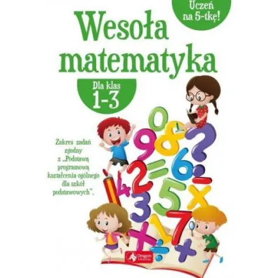 Weso�a matematyka dla klas 1-3 - Iwona Dybek