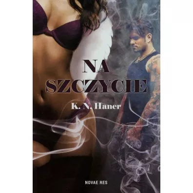 Na szczycie. Tom 1 - K. N. Haner
