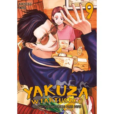 Yakuza w fartuszku. Kodeks perfekcyjnego pana domu. Tom 9 - Kousuke Oono