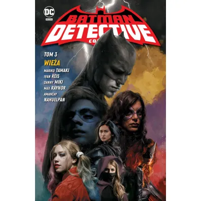 Uniwersum DC Wie�a. Batman Detective Comics. Tom 3