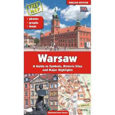 Warszawa. Przewodnik po symbolach, zabytkach i atrakcjach wer. angielska - Adam Dylewski