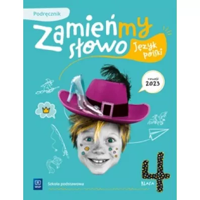 Zamie�my s�owo. J�zyk polski. Szko�a podstawowa. Klasa 4. Podr�cznik - Izabella Bartol, Jagoda  Najmanowicz-Michalak, Magdalena  Biskupska
