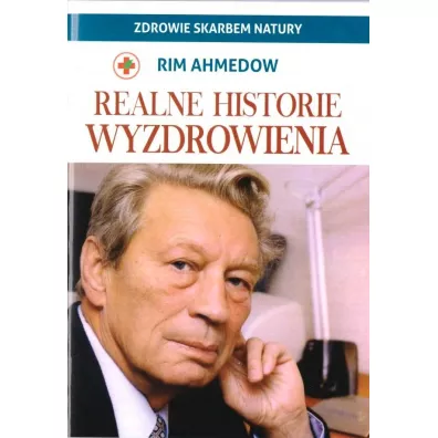 Realne historie wyzdrowienia - Rim Ahmedow