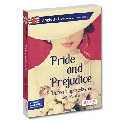 Pride AND Prejudice. Duma i uprzedzenie. Adaptacja klasyki z �wiczeniami do nauki j�zyka angielskiego