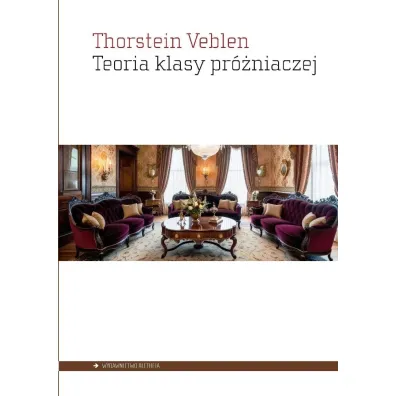 Teoria klasy pr�niaczej - Veblen Thorstein