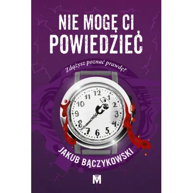 Nie mog� ci powiedzie� - Jakub B�czykowski