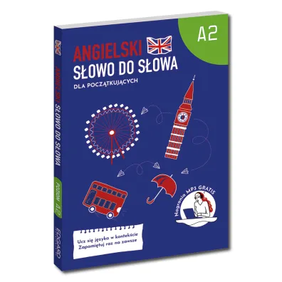 Angielski. S�owo do s�owa. Dla pocz�tkuj�cych. Poziom A2