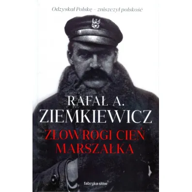 Z�owrogi cie� Marsza�ka - Rafa� Ziemkiewicz