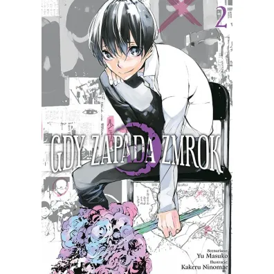 Gdy zapada zmrok. Tom 2 - Kakeru Ninomae, Yuu Masuko