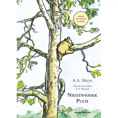 Niedwiodek Puch. Kubu Puchatek po lsku - Alan Alexander Milne