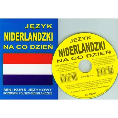 J�zyk niderlandzki na co dzie�. Rozm�wki polsko-niderlandzkie + CD