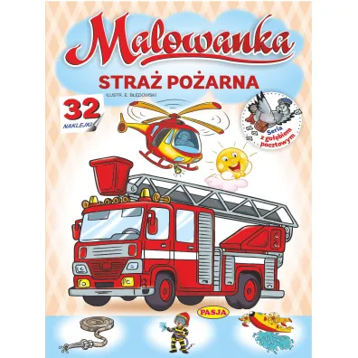 Stra� po�arna. Malowanka - Ernest B��dowski, W�odzimierz Kruszewski