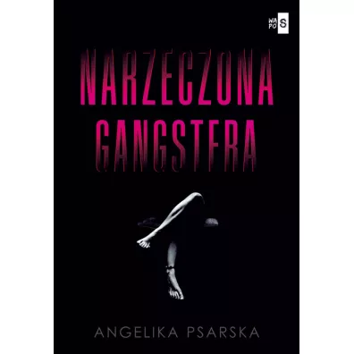 Narzeczona gangstera - Angelika  Psarska