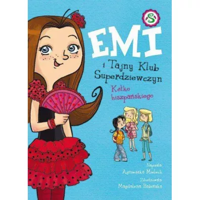 Kko hiszpaskiego. Emi i Tajny Klub Superdziewczyn. Tom 2 - Agnieszka Mielech