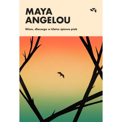 Wiem, dlaczego w klatce �piewa ptak - Maya Angelou