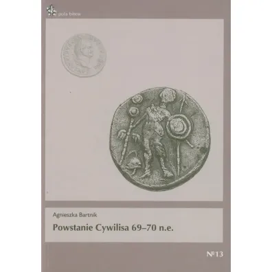 Powstanie Cywilisa 69-70 n.e. - Agnieszka Bartnik