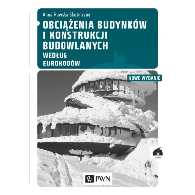 Obci��enia budynk�w i konstrukcji budowlanych wed�ug eurokod�w - Anna Rawska-Skotniczny
