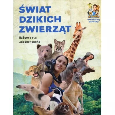 wiat dzikich zwierzt - Magorzata Zdziechowska