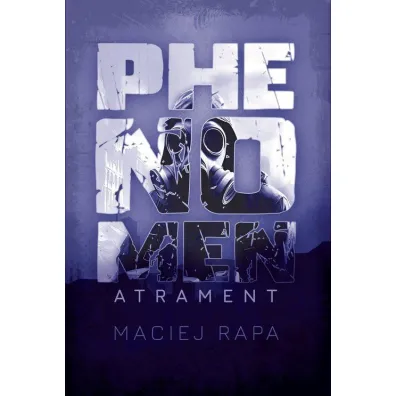 Phenomen. Atrament - Maciej Rapa