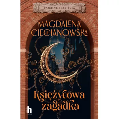 Ksi�ycowa zagadka. Tajemne przej�cia - Magdalena  Ciechanowska