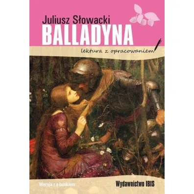 Balladyna. Lektura z opracowaniem - Juliusz S�owacki