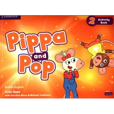 Pippa and Pop 2. Activity Book. British English - Caroline Nixon, Michael Tomlinson, Colin Sage