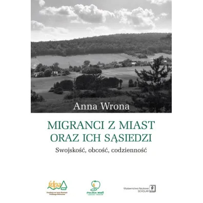 Migranci z miast oraz ich s�siedzi - Anna Wrona