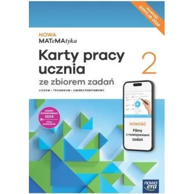 Pakiet NOWA MATeMAtyka 2. Podr�cznik i Karty pracy ucznia ze zbiorem zada� SMART dla liceum og�lnokszta�c�cego i technikum. Zakres podstawowy. Edycja 2024