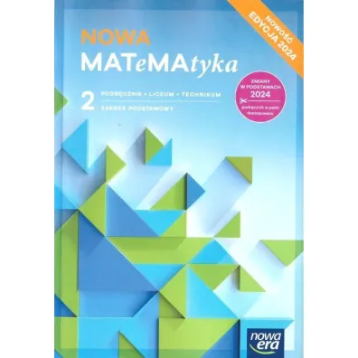 Pakiet NOWA MATeMAtyka 2. Podr�cznik i Karty pracy ucznia ze zbiorem zada� SMART dla liceum og�lnokszta�c�cego i technikum. Zakres podstawowy. Edycja 2024