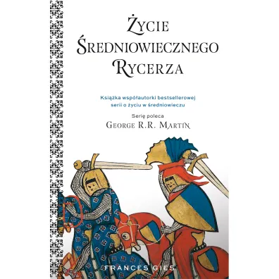 �ycie �redniowiecznego rycerza. �ycie w �redniowieczu. Tom 6