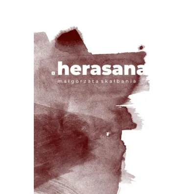 Herasana - Ma�gorzata  Ska�bania