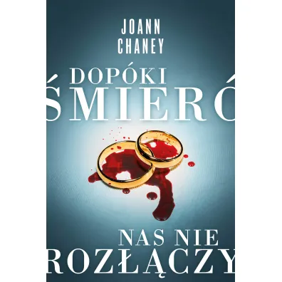 Dop�ki �mier� nas nie roz��czy - JoAnn Chaney