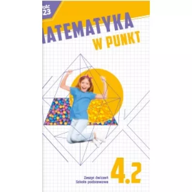Matematyka w punkt. Szkoa podstawowa. Klasa 4. Zeszyt wicze. Cz 2 - Aleksandra Szklarska