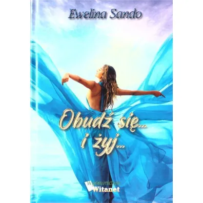 Obud� si�... i �yj... - Ewelina  Sando