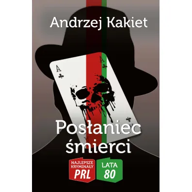 Pos�aniec �mierci - Andrzej  Kakiet