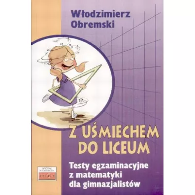 Z u�miechem do liceum - W�odzimierz Obremski