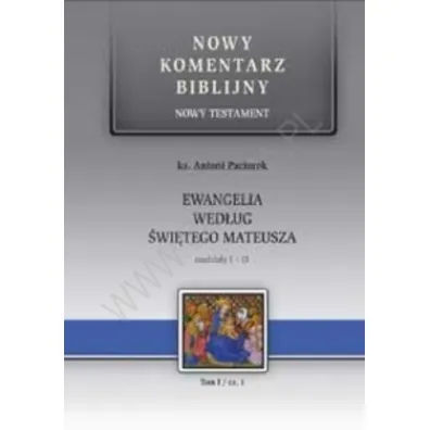 Ewangelia wg. �w. Mateusza 1-13 - Antoni Ks Paciorek