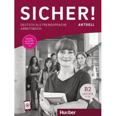 Sicher! Aktuell B2. Arbeitsbuch + nagrania online