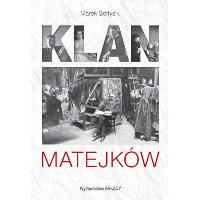 Klan Matejk�w - Marek So�tysik